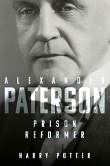 Alexander Paterson: Prison Reformer -  Harry Potter