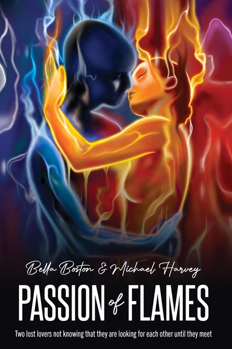 Passion of Flames -  Bella Boston,  Michael Harvey