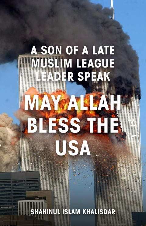 May Allah Bless The USA -  Shahinul Islam Khalisdar