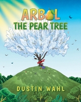 Arbol the Pear Tree - Dustin Wahl