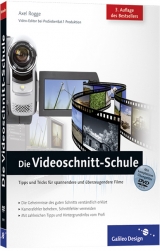 Die Videoschnitt-Schule - Axel Rogge