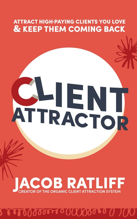 Client Attractor -  Jacob Ratliff