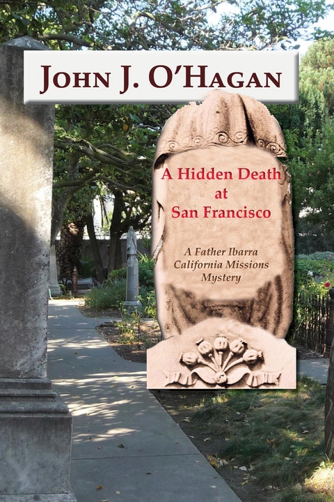 Hidden Death at San Francisco -  John J. O'Hagan