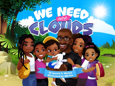 We Need More Clouds - Lynnett S. Wesley