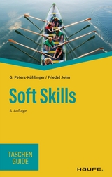 Soft Skills - Gabriele Peters-Kühlinger, Friedel John