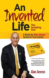 AN INVENTED LIFE The Smoking Gun -  Alan Amron