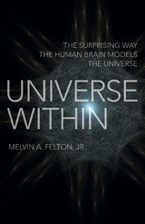 Universe Within -  Melvin  A. Felton