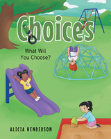 Choices -  Alicia Henderson