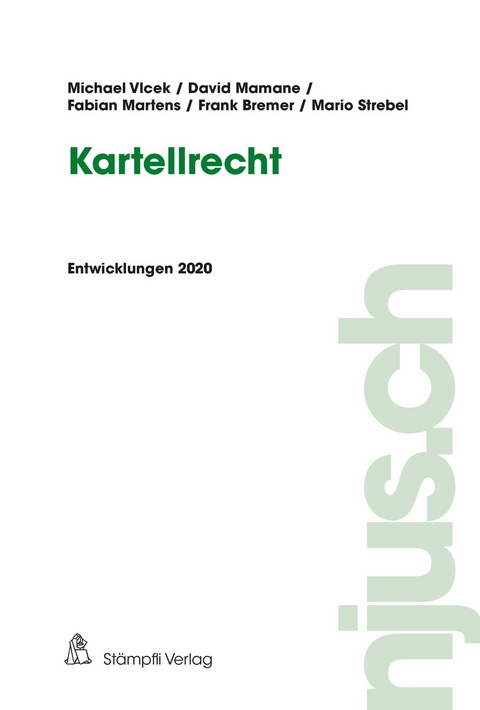 Kartellrecht - Michael Vlcek, David Mamane, Fabian Martens, Frank Bremer, Mario Strebel