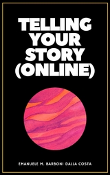 Telling Your Story (Online) - Emanuele M. Barboni Dalla Costa