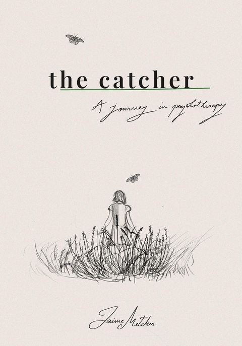 the catcher -  Jaime Metcher