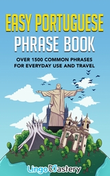 Easy Portuguese Phrase Book -  Lingo Mastery