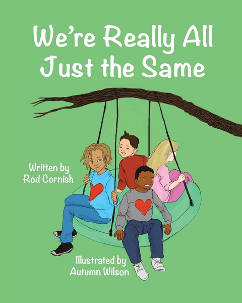 We're Really All Just the Same -  Rod Cornish