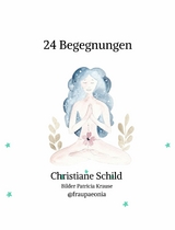 24 Begegnungen - Christiane Schild