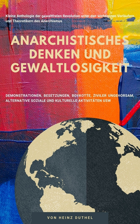 Anarchistisches Denken und Gewaltlosigkeit -  Heinz Duthel