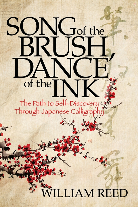 Song of the Brush, Dance of the Ink -  William Reed