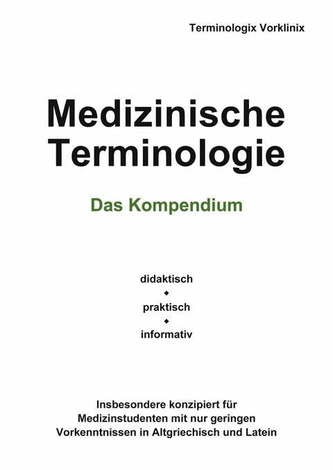 Medizinische Terminologie -  Terminologix Vorklinix