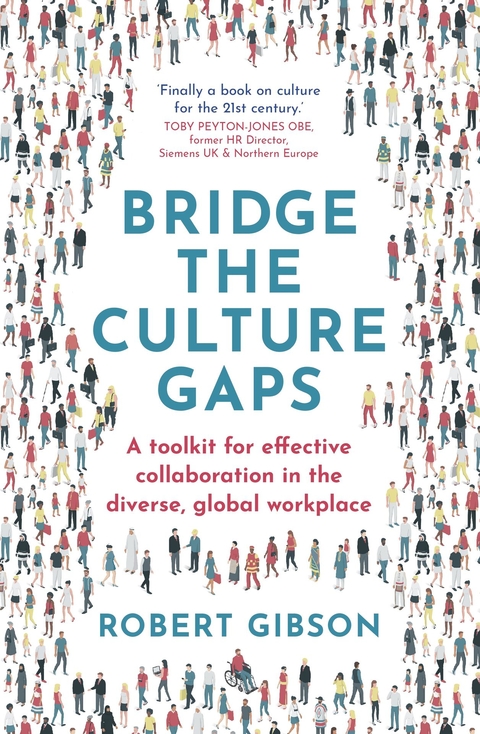 Bridge the Culture Gaps -  Robert Gibson