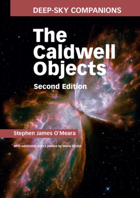 Deep-Sky Companions: The Caldwell Objects -  Stephen James O'Meara