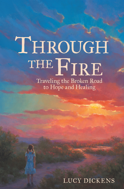 Through the Fire -  Lucy Dickens