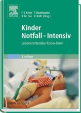 Kinder Notfall-Intensiv - Kretz, Franz-Josef; Beushausen, Thomas; Ure, Benno M; Roth, Bernhard