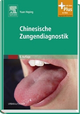 Chinesische Zungendiagnostik - Yuan, Heping