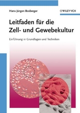 Leitfaden für die Zell- und Gewebekultur - Hans Jürgen Boxberger