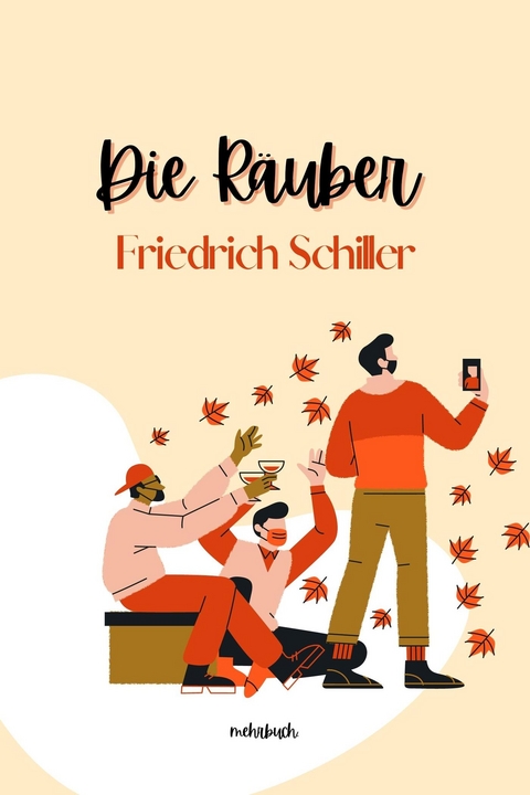 Die Räuber - Friedrich Schiller