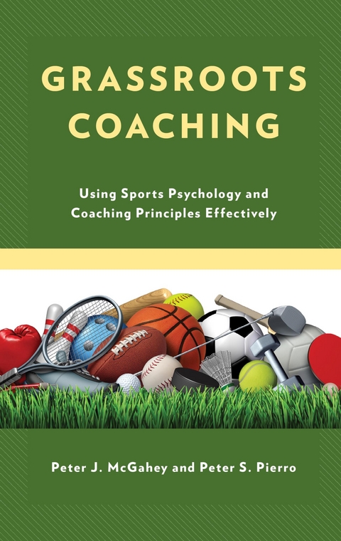 Grassroots Coaching -  Peter J. McGahey,  Peter S. Pierro