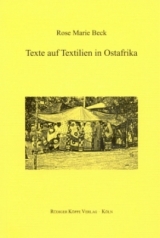 Texte auf Textilien in Ostafrika - Rose Marie Beck