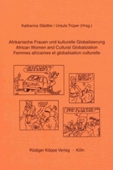 Afrikanische Frauen und kulturelle Globalisierung / African Women and Cultural Globalization / Femmes africaines et globalisation culturelle - 