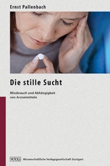 Die stille Sucht - Ernst Pallenbach