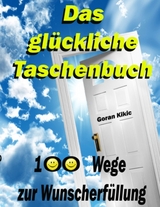 Das glückliche Taschenbuch - Goran Kikic