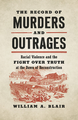 The Record of Murders and Outrages - William A. Blair