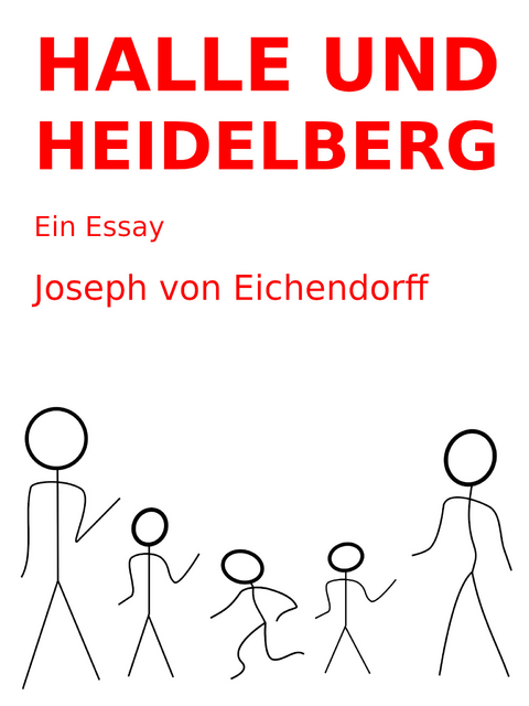 Halle und Heidelberg - Joseph Von Eichendorff