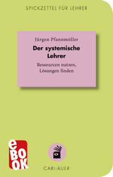 Der systemische Lehrer - Jürgen Pfannmöller