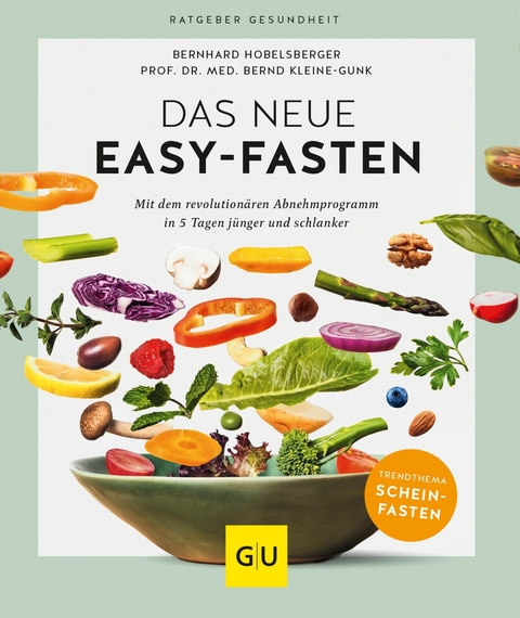 Das neue Easy-Fasten -  Bernhard Hobelsberger,  Prof. Dr. med. Bernd Kleine-Gunk