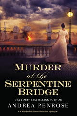 Murder at the Serpentine Bridge - Andrea Penrose