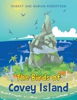 Birds of Covey Island -  Marian Robertson,  Robert Robertson