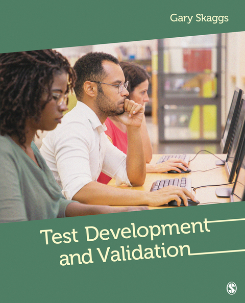 Test Development and Validation - Gary Edward Skaggs