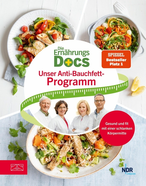 Die Ernährungs-Docs - Unser Anti-Bauchfett-Programm -  Anne Fleck,  Matthias Riedl,  Silja Schäfer,  Jörn Klasen