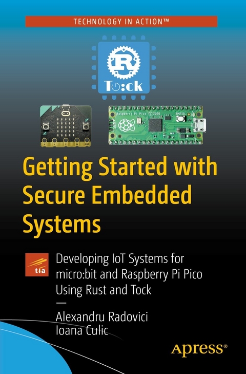 Getting Started with Secure Embedded Systems - Alexandru Radovici, Ioana Culic