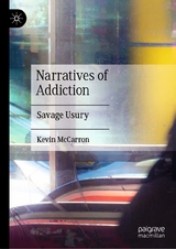 Narratives of Addiction - Kevin McCarron