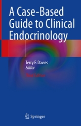 A Case-Based Guide to Clinical Endocrinology - 