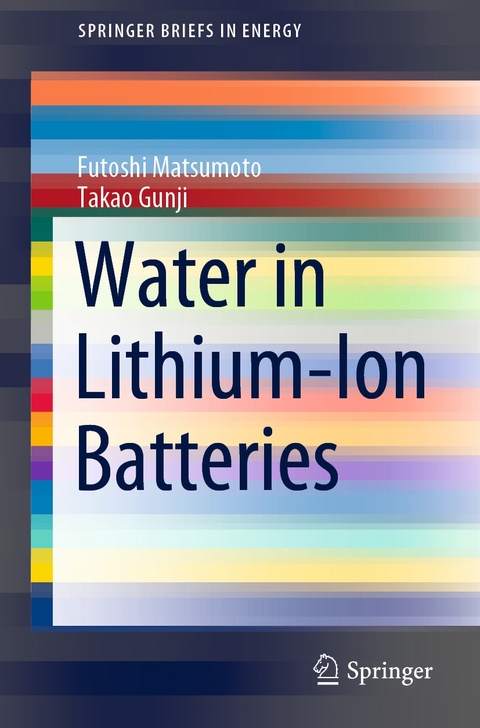 Water in Lithium-Ion Batteries - Futoshi Matsumoto, Takao Gunji