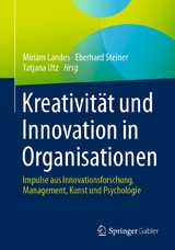 Kreativität und Innovation in Organisationen - 