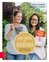 Easy Detox mit Ayurveda -  Dana Schwandt,  Stephanie Schnicke