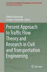 Present Approach to Traffic Flow Theory and Research in Civil and Transportation Engineering - 