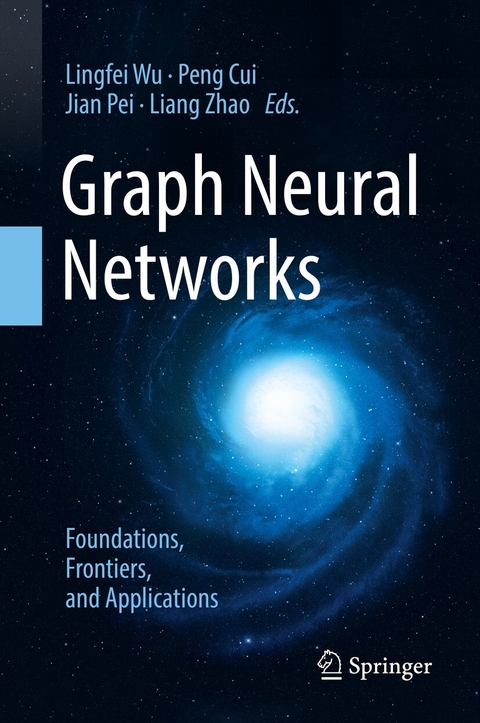 Graph Neural Networks: Foundations, Frontiers, and Applications - 