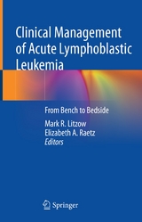 Clinical Management of Acute Lymphoblastic Leukemia - 